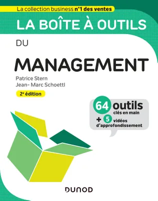 La boîte à outils du Management - 2e éd. - 64 outils et méthodes, 64 outils et méthodes