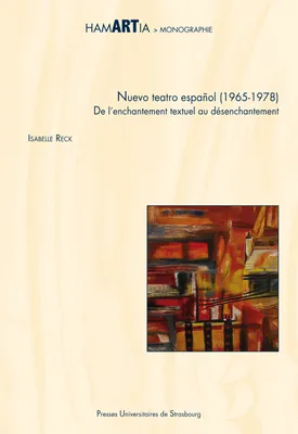 Nuevo teatro español (1965-1978), De l'enchantement textuel au désenchantement