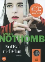 Ni d'Eve ni d'Adam, Livre audio 1 CD MP3 324 Mo