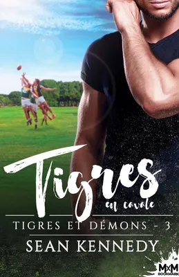 Tigres en cavale, Tigres et démons, T3