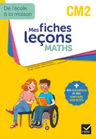 De l'école à la maison - Maths CM2 Ed. 2022 - Mes fiches Leçons de Maths + exercices numériques