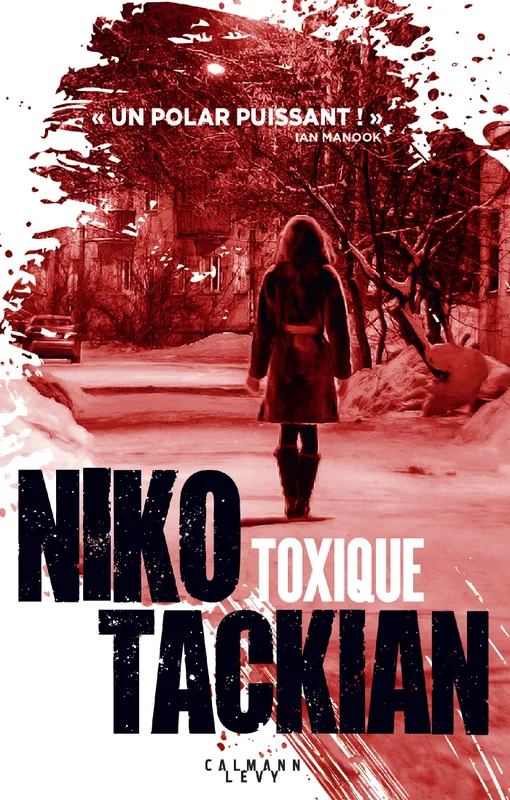 Livres Polar Policier et Romans d'espionnage Toxique Niko Tackian