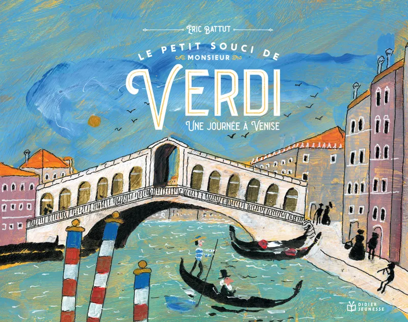 Le petit souci de monsieur Verdi, une journée à Venise Eric Battut