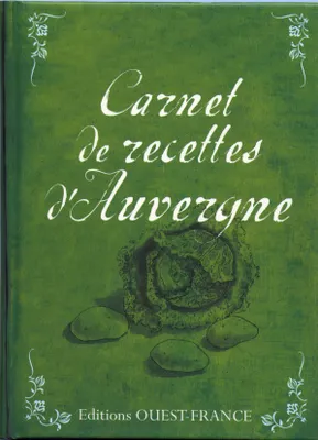 CARNET DE RECETTES D'AUVERGNE