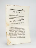 Décret de la Convention Nationale du 23 Janvier 1793, lan 2e de la République Française. Adresse de la Convention Nationale au Peuple Français ( N° 304 ).
