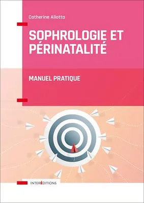 Sophrologie et périnatalité, Manuel pratique