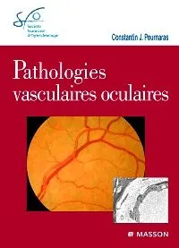 Pathologies vasculaires oculaires, Rapport SFO 2008