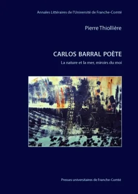 Carlos Barral poète, La nature et la mer, miroirs du moi