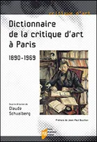 DICTIONNAIRE DE LA Critique d'art A PARIS