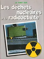 Les Déchets nucléaires et la radioactivité