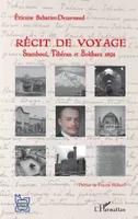 Récit de voyage, Stamboul, téhéran et bokhara 1891
