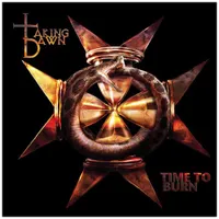 CD / TAKING DAWN/TIME TO BURN