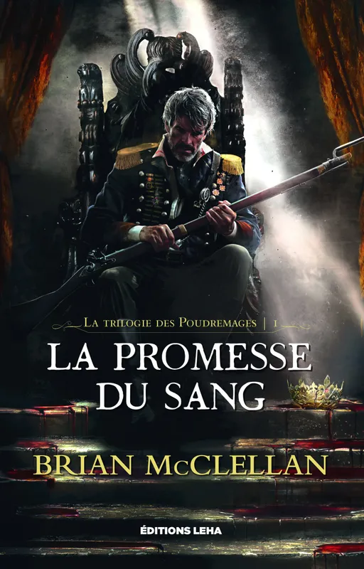 Livres Littératures de l'imaginaire Science-Fiction 1, La trilogie des Poudremages, tome 1, La promesse du sang Brian McClellan