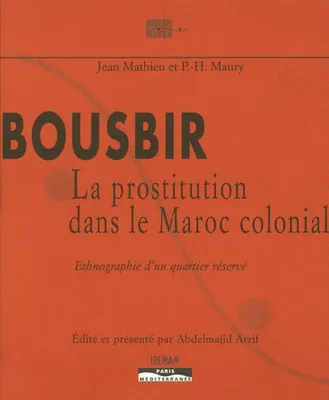 Bousbir la prostitution dans le Maroc colonial, la prostitution dans le Maroc colonial