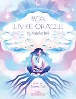 Amélie Fiol - Mon livre-oracle by Amélie Fiol