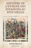 Histoire de l’Europe des invasions au XVIe siècle, Illustré