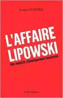 L'affaire lipowski, une enquête climatiquement incorrecte