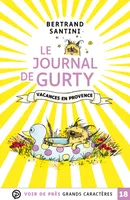 Le journal de Gurty, Vacances en Provence, VACANCES EN PROVENCE