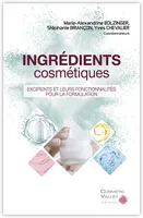 Les ingrédients cosmétiques : excipients et leurs fonctionnalités en formulation