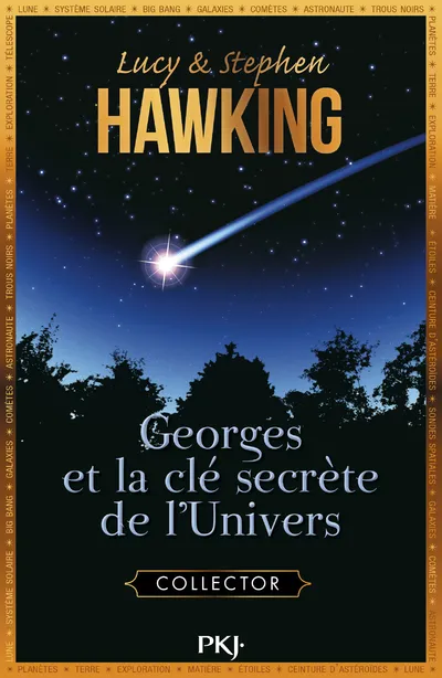 Georges et la clé secrète de l'Univers - Collector Lucy Hawking, Stephen Hawking
