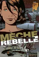 Mèche rebelle, 1, MECHE REBELLE T1/KIM