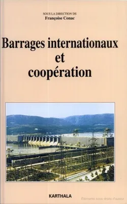 Barrages internationaux et coopération