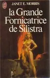 Livres Littératures de l'imaginaire Science-Fiction Grande fornicatrice silistra (La) Walter S. Tevis