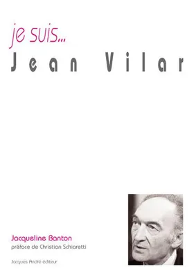 Je suis Jean Vilar