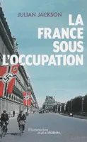La France sous l'Occupation, 1940-1944
