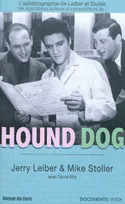Hound Dog - l'autobiographie de Leiber & Stoller, l'autobiographie de Leiber & Stoller