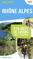 Rhône-Alpes / des idées de loisirs 100 % testées