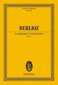 Symphonie Fantastique, D'après Hector Berlioz New Edition of the Complete Works Vol. 16. op. 14. orchestra. Partition d'étude.
