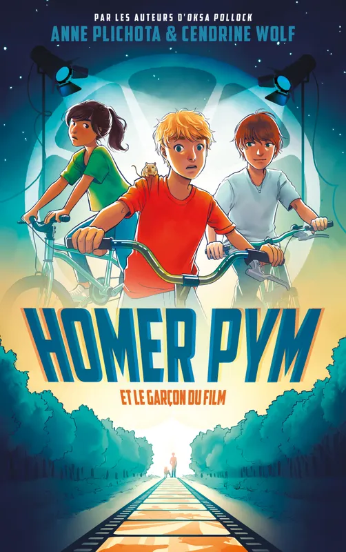 Livres Jeunesse de 6 à 12 ans Romans 1, Homer Pym - Tome 1 - et le garçon du film Anne Plichota, Cendrine Wolf