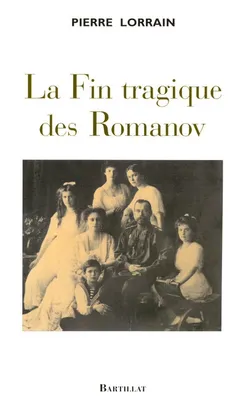 La fin tragique des Romanov