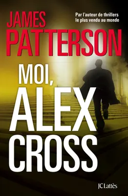 1, Moi, Alex Cross, roman
