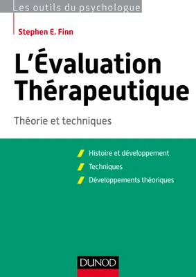 L'évaluation thérapeutique - Théorie et techniques, Théorie et techniques
