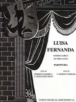 Luisa Fernanda - Comedia Lirica en tres Actos