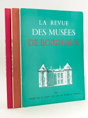 La Revue des Musées de Bordeaux [ 1967 - 1968 - 1969 : Série complète ]