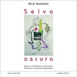 Selva Oscura, Nouveaux et anciens poèmes