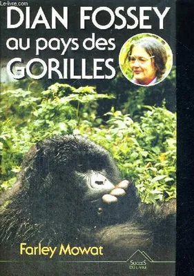 Dian fossey au pays des gorilles