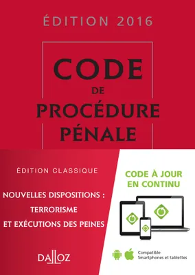 Code de procédure pénale 2016 - 57e éd.
