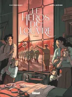 3, Le Héros du Louvre - Tome 03, Liberté !