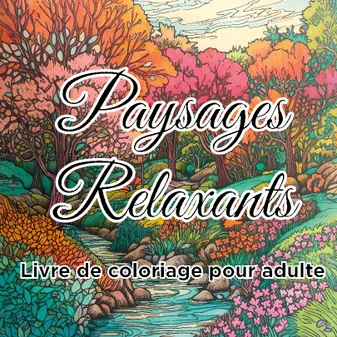 Livre de coloriage paysages relaxants, Cahier de dessins anti-stress pour adultes
