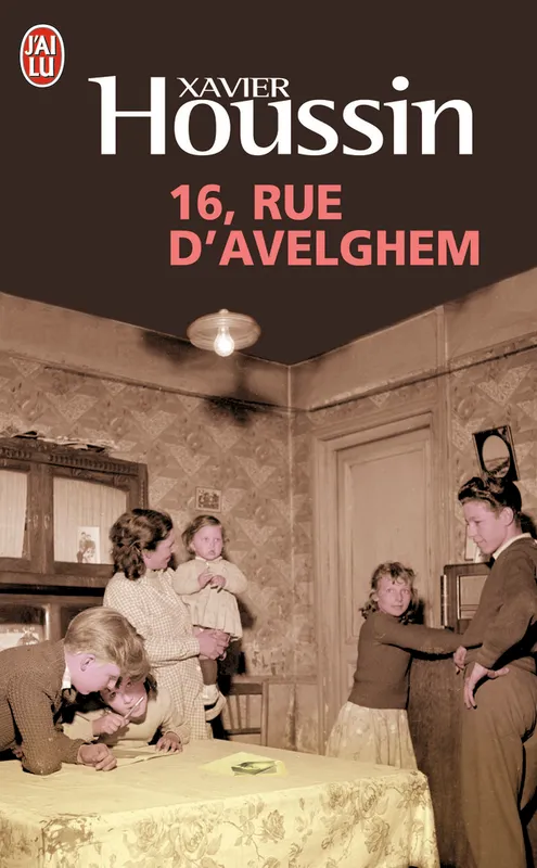 16, rue d'Avelghem, roman Xavier Houssin