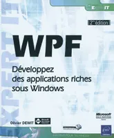 WPF - Développez des applications riches sous Windows [2ième édition]