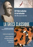 La Grèce classique, D'hérodote à aristote