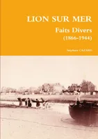 LION SUR MER - Faits Divers (1866-1944)
