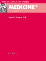 Oxford English for Careers: Medicine 2 Teacher's Resource Book, Prof