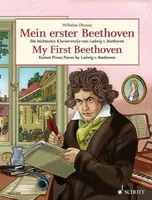 My First Beethoven, Easiest Piano Pieces by Ludwig van Beethoven. piano.