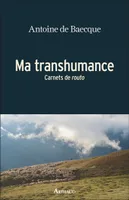 MA TRANSHUMANCE - CARNETS DE ROUTO, Carnets de routo